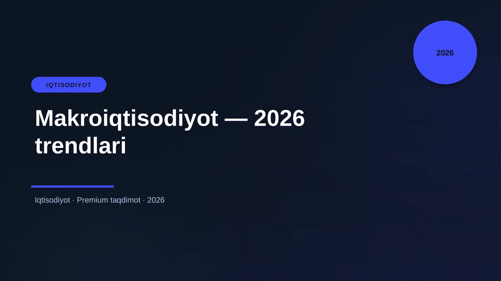 Makroiqtisodiyot — 2026 trendlari
