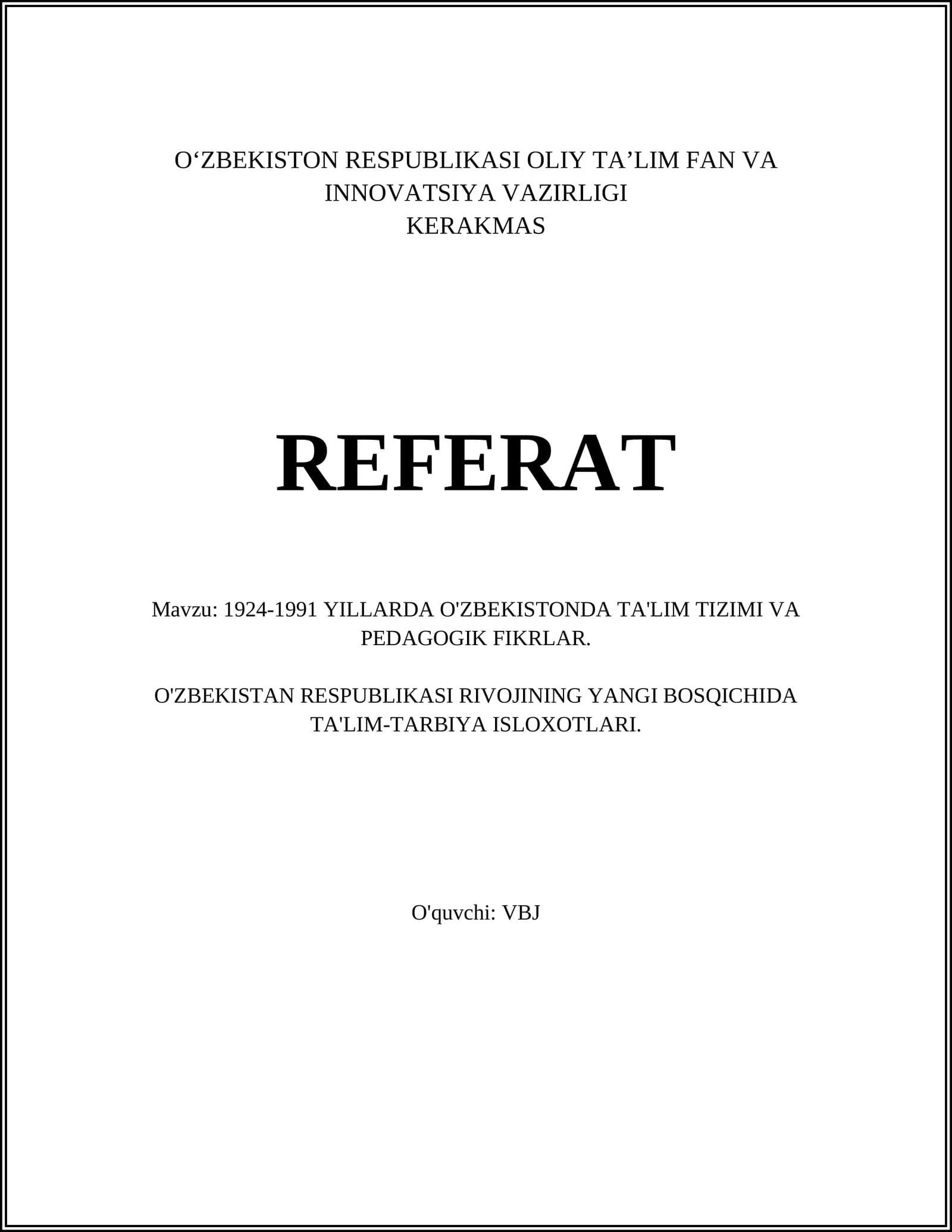 1924-1991 YILLARDA O'ZBEKISTONDA TA'LIM TIZIMI VA PEDAGOGIK FIKRLAR