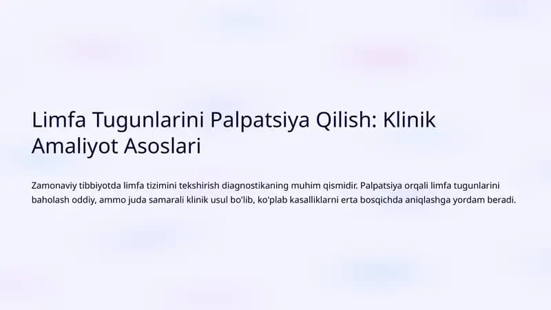 Limfa Tugunlarini Palpatsiya Qilish: Klinik Amaliyot Asoslari