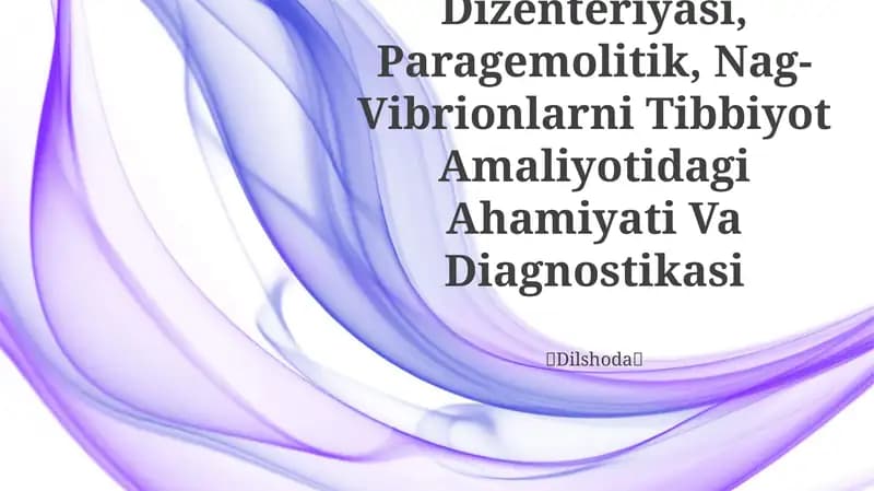 Amyoba Dizenteriyasi, Paragemolitik, Nag-Vibrionlarni Tibbiyot Amaliyotidagi Ahamiyati Va Diagnostikasi