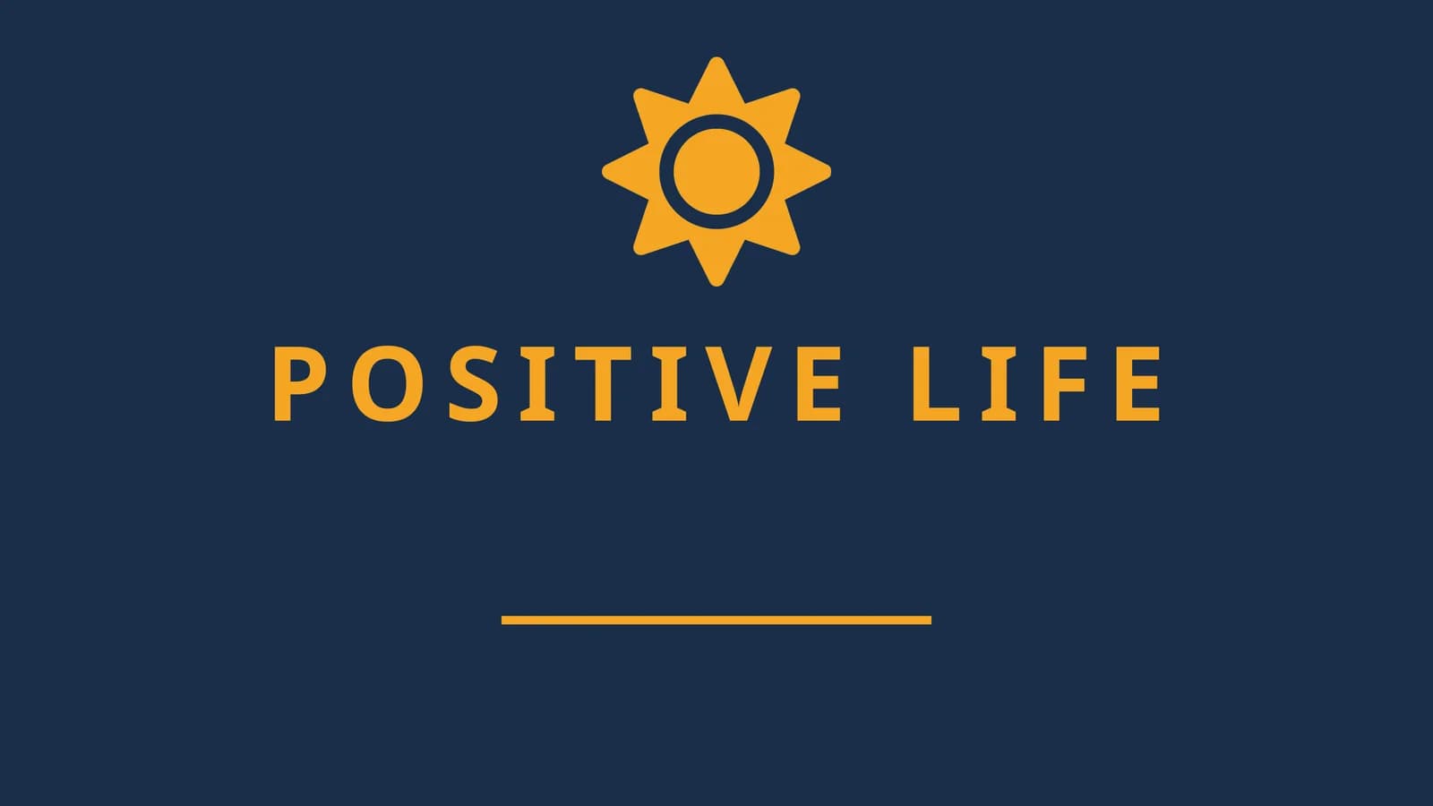 POSITIVE LIFE