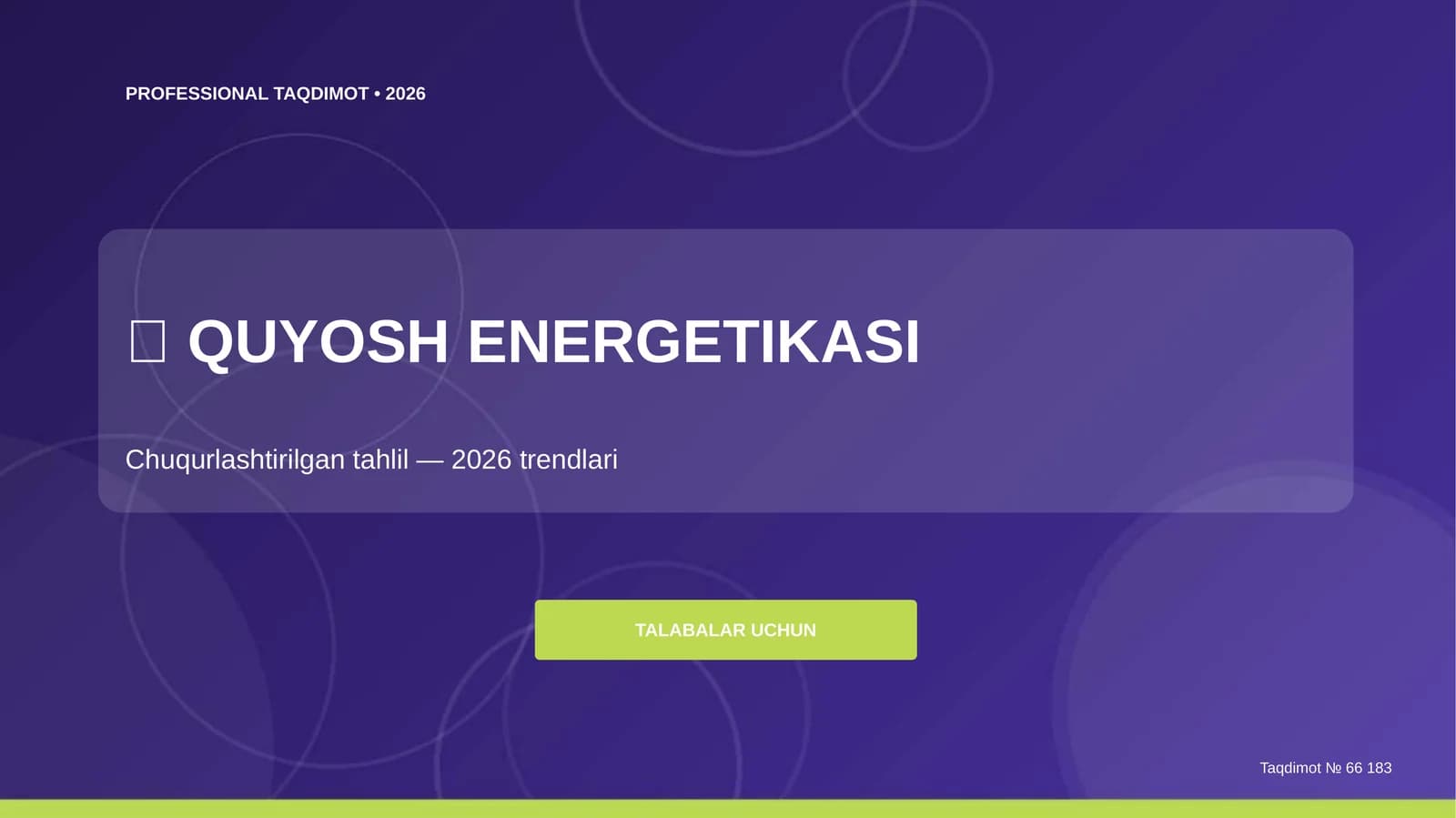 Quyosh energetikasi: chuqurlashtirilgan tahlil (2026 trendlari) [talabalar uchun]