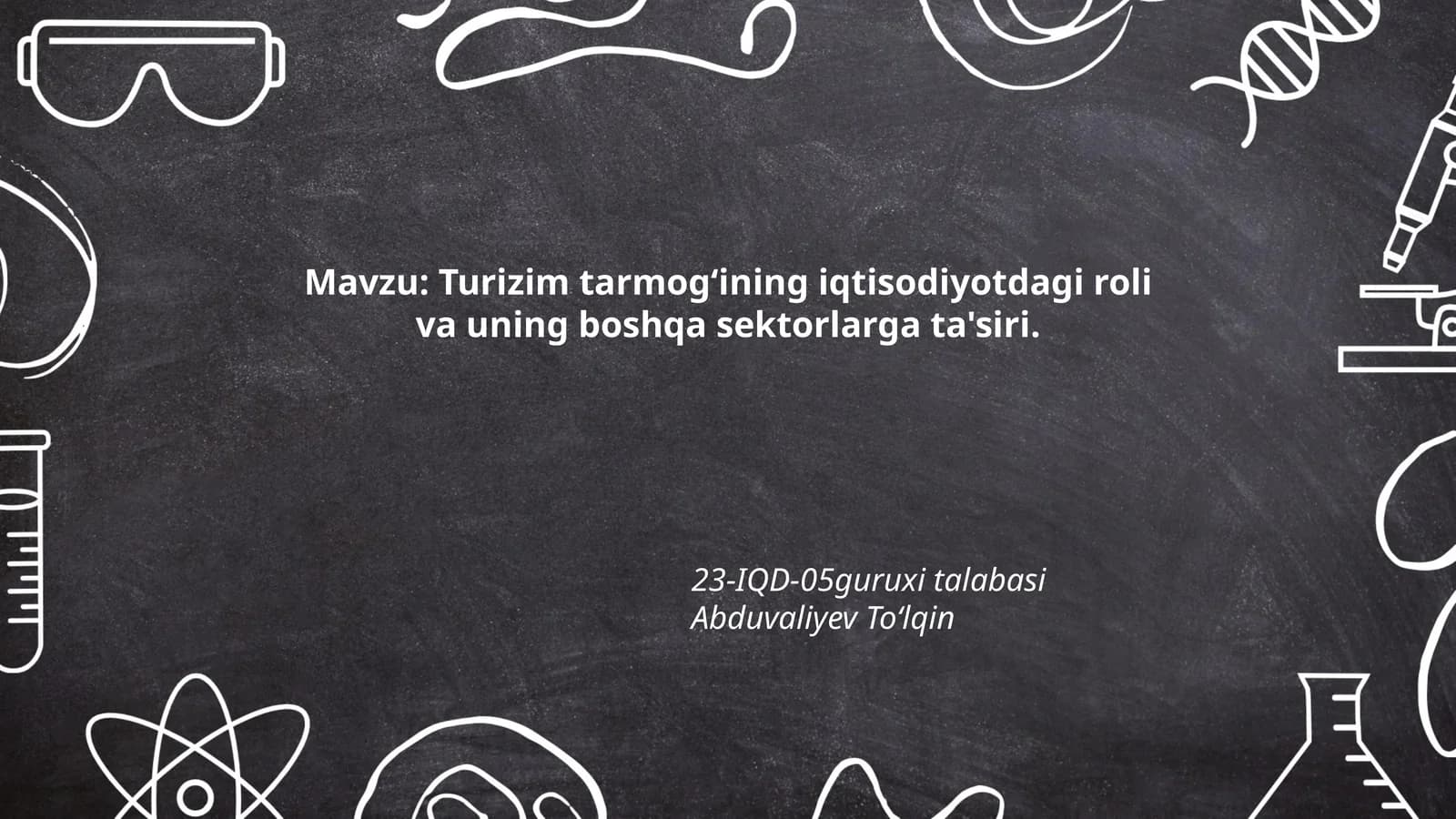 Turizim tarmogʻining iqtisodiyotdagi roli va uning boshqa sektorlarga ta'siri