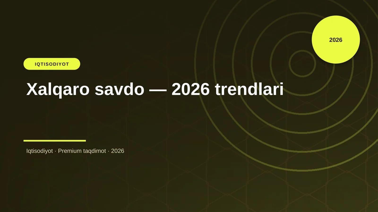 Xalqaro savdo — 2026 trendlari