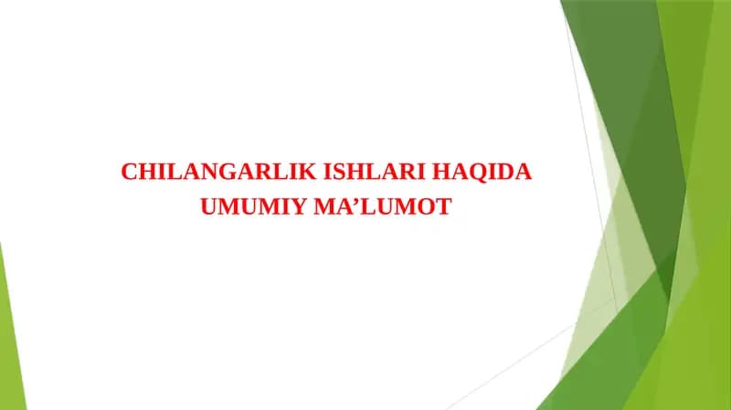 Chilangarlik ishlari haqida umumiy ma'lumot