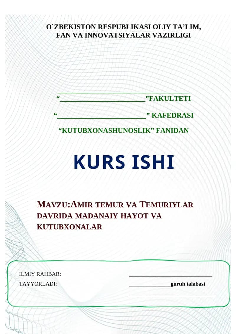 AMIR TEMUR VA TEMURIYLAR DAVRIDA MADANAIY HAYOT VA KUTUBXONALAR