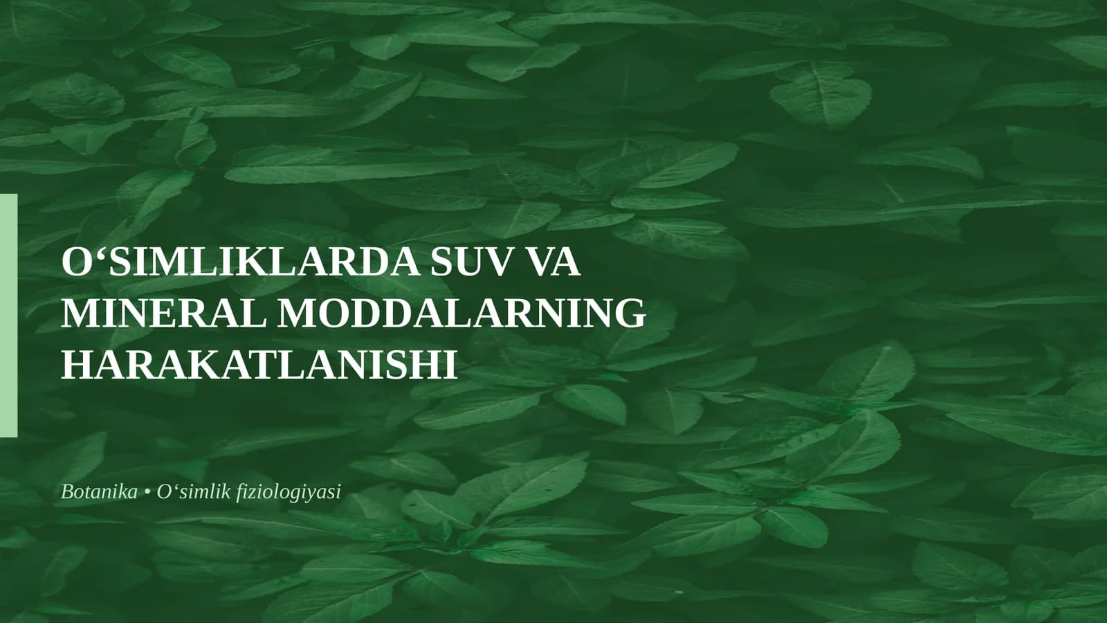 O‘SIMLIKLARDA SUV VA MINERAL MODDALARNING HARAKATLANISHI