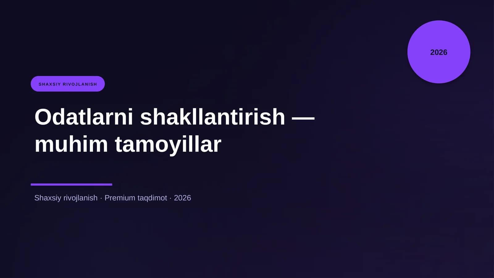 Odatlarni shakllantirish — muhim tamoyillar