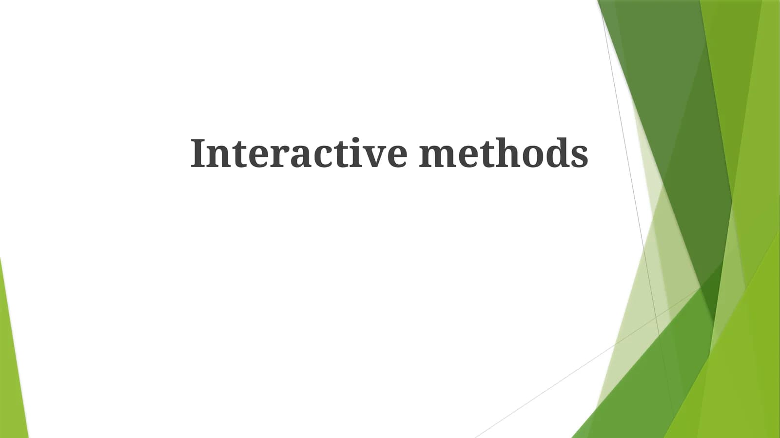 Interactive methods