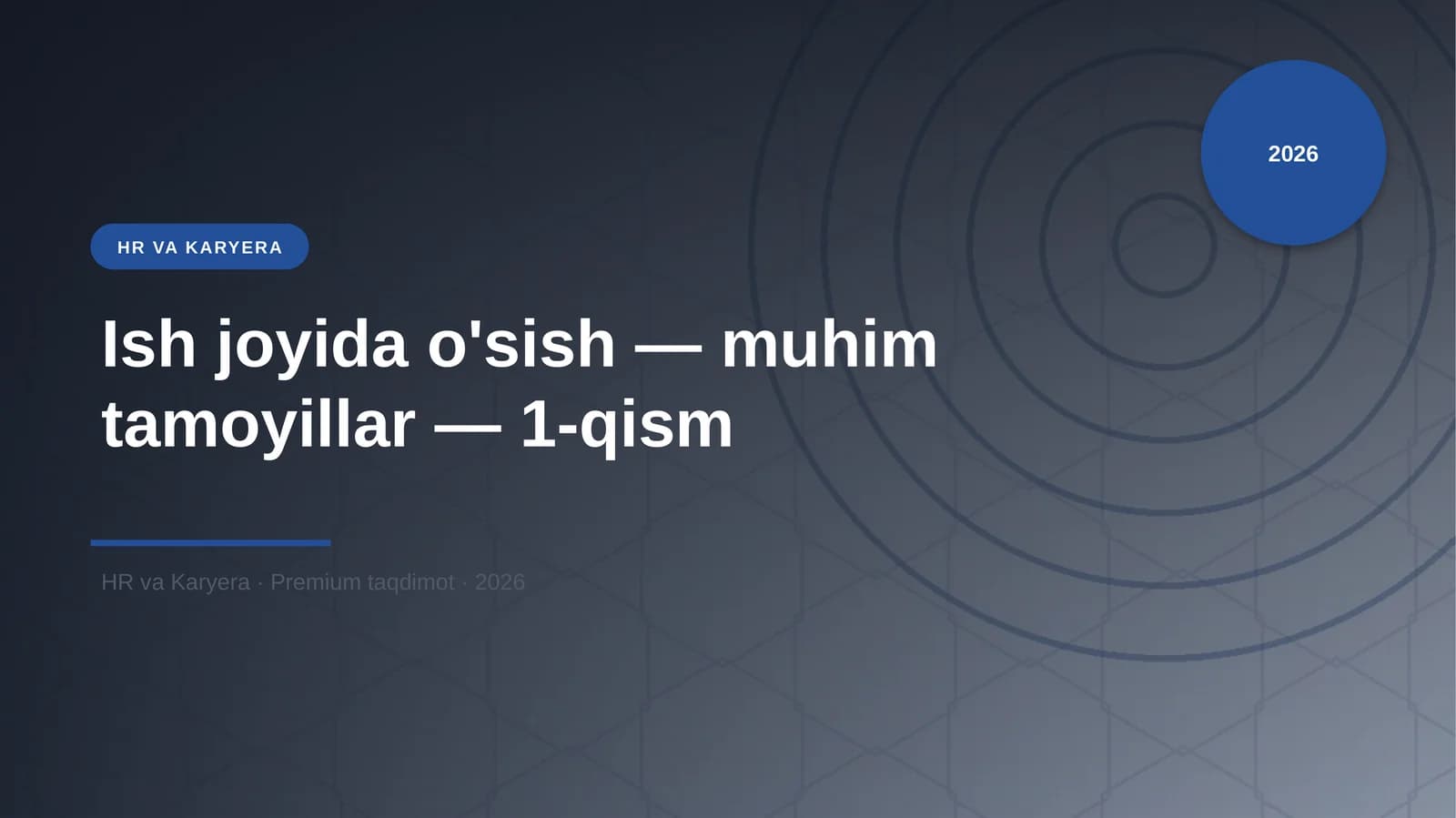 Ish joyida o'sish — muhim tamoyillar — 1-qism