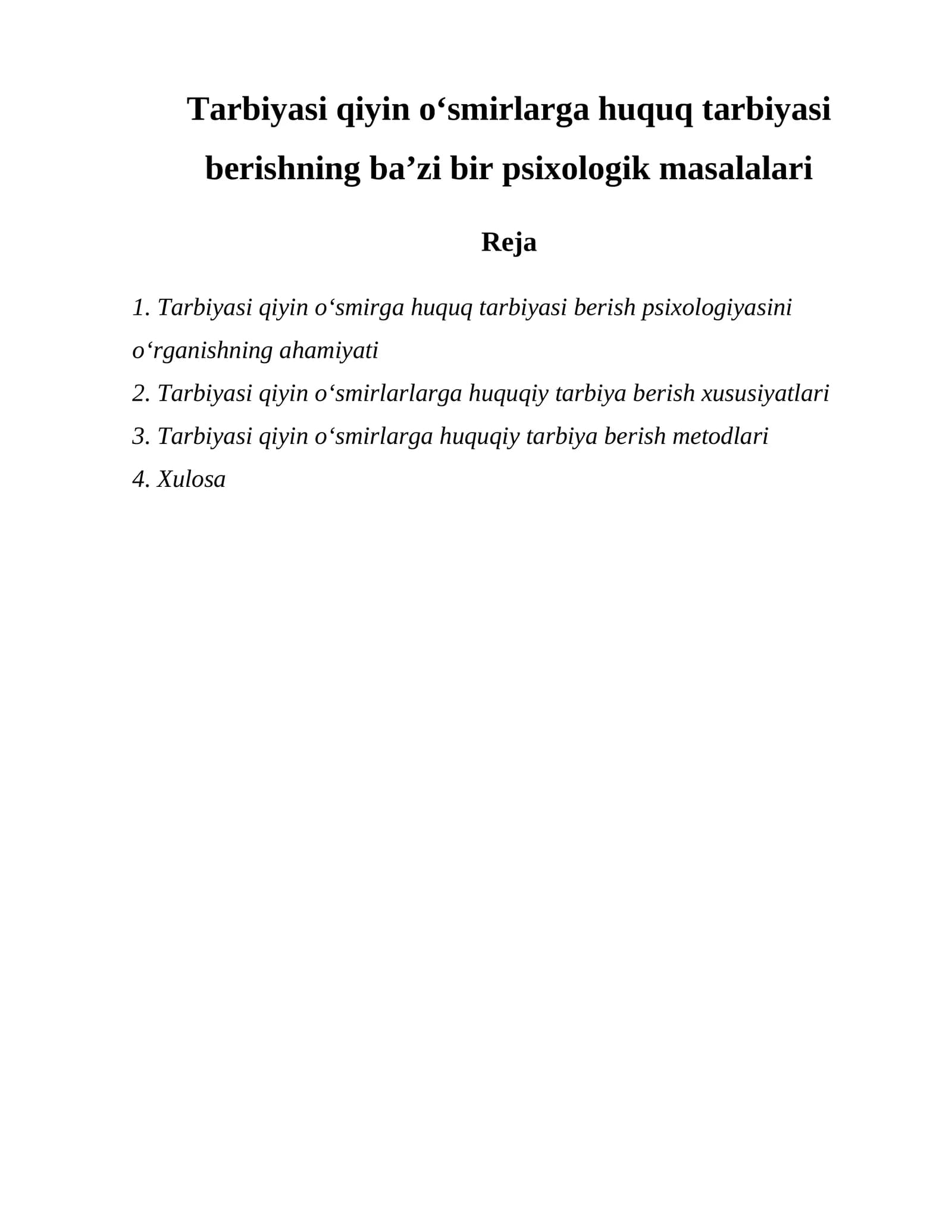 Tarbiyasi qiyin oʻsmirlarga huquq tarbiyasi berishning baʼzi bir psixologik masalalari