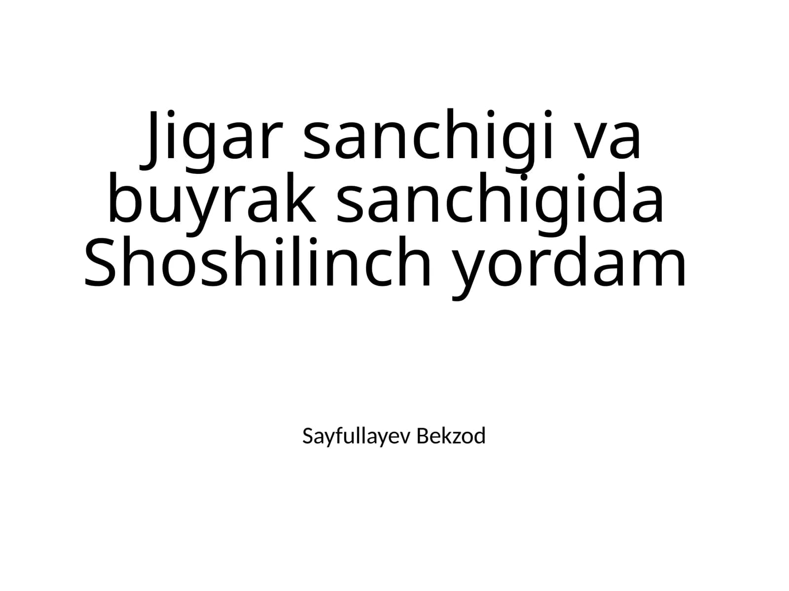 Jigar sanchigi va buyrak sanchigida Shoshilinch yordam