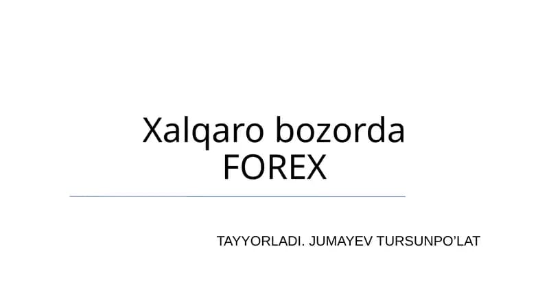 Xalqaro bozorda FOREX