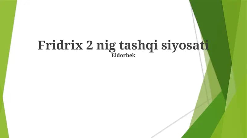 Fridrix 2 nig tashqi siyosati