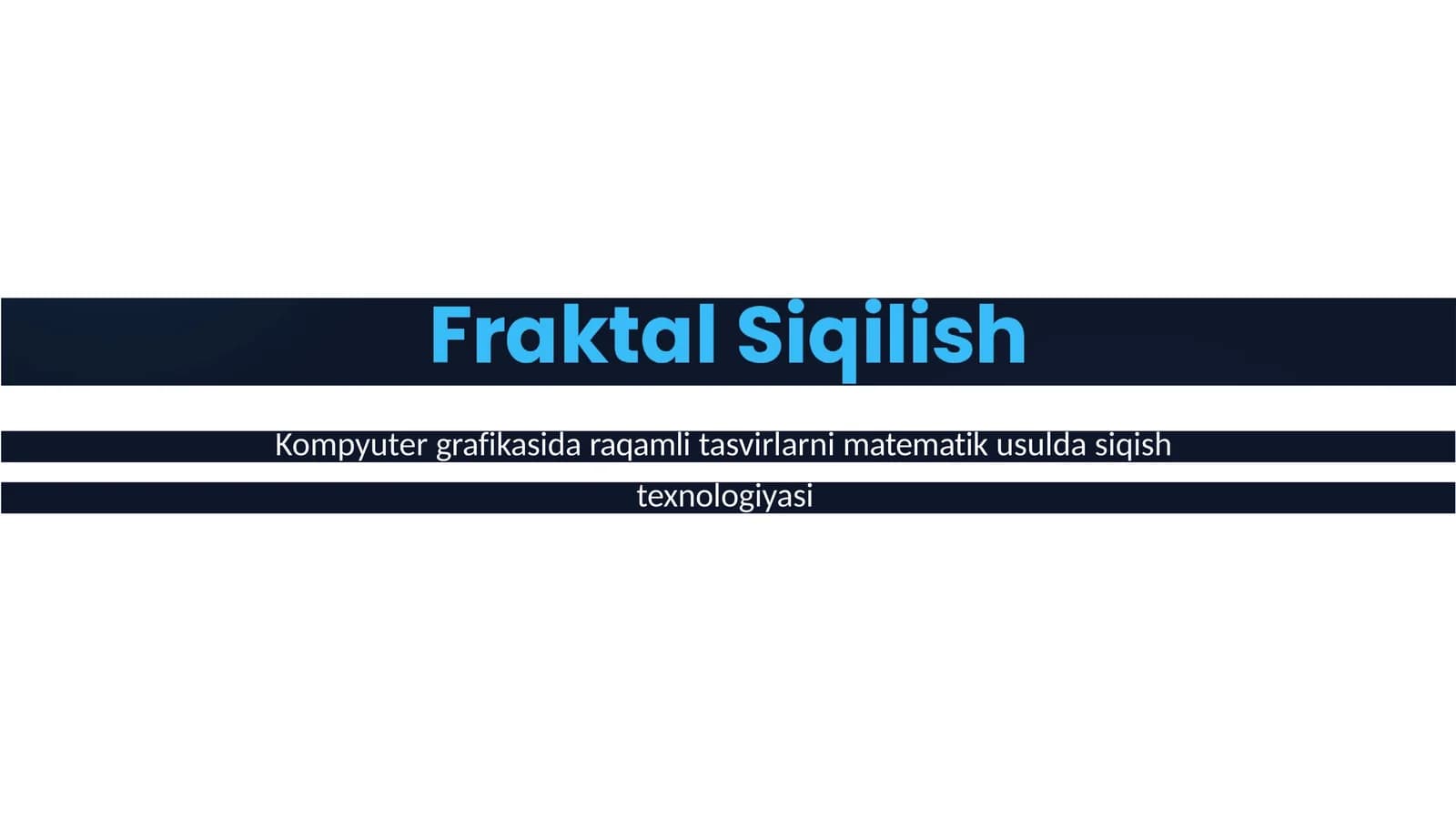 Kompyutergrafikasidaraqamlitasvirlarnimatematikusuldasiqish texnologiyasi