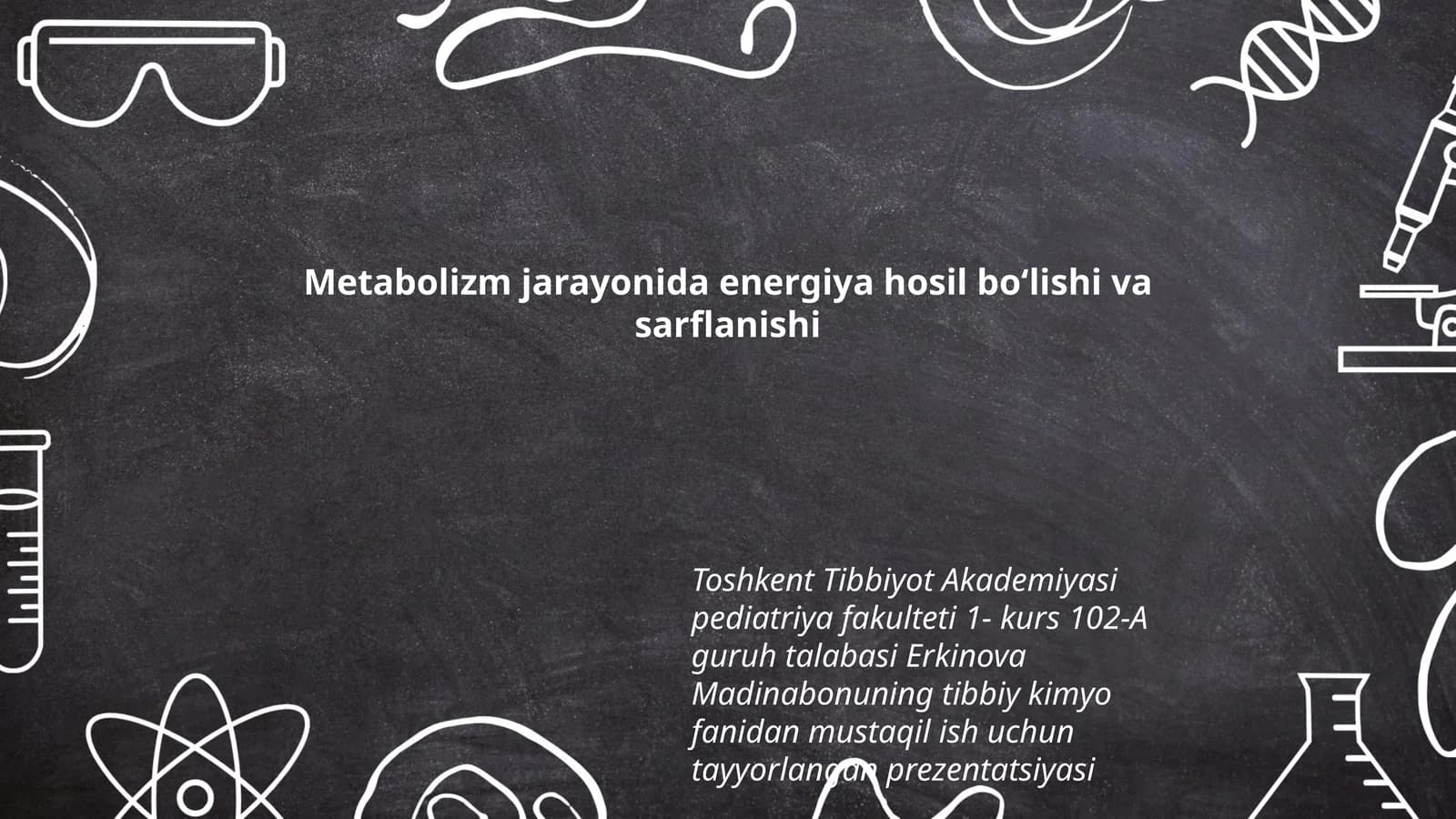 Metabolizm jarayonida energiya hosil boʻlishi va sarflanishi
