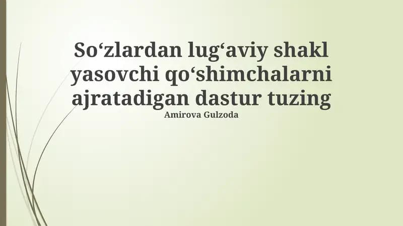 Soʻzlardan lugʻaviy shakl yasovchi qoʻshimchalarni ajratadigan dastur