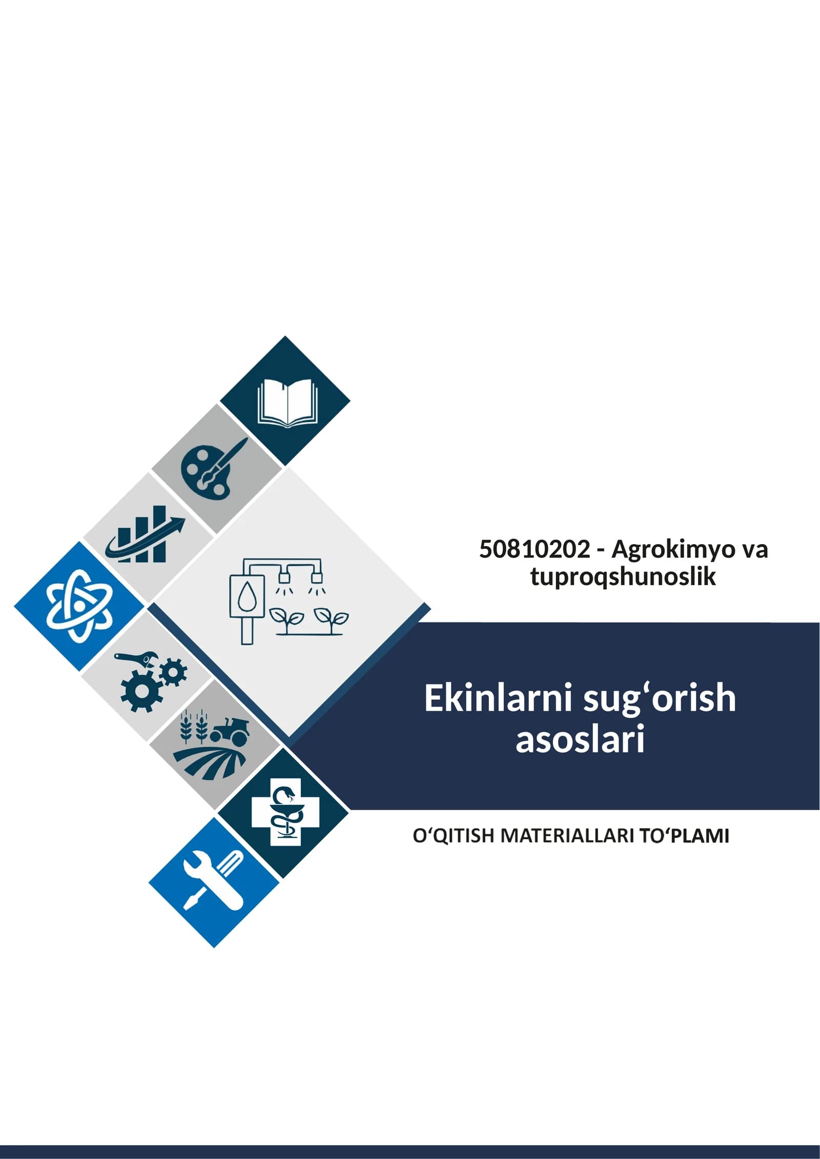 Ekinlarni sug‘orish asoslari fanidan o'qitish materiallari