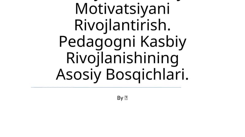 Pedagogik Faoliyatda Kasbiy Motivatsiyani Rivojlantirish
