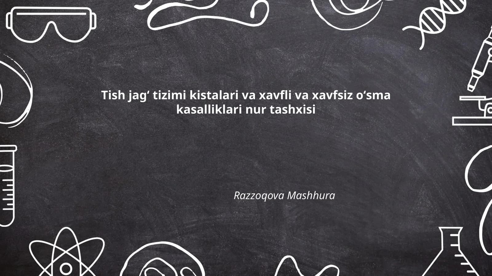Tish jagʻ tizimi kistalari va xavfli va xavfsiz oʻsma kasalliklari nur tashxisi