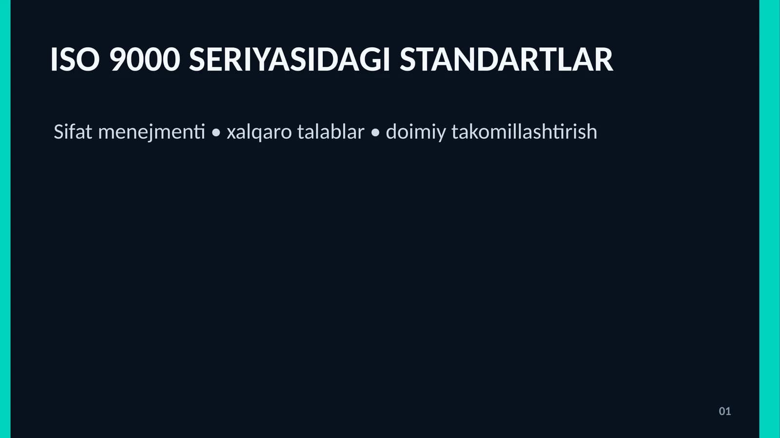 ISO 9000 SERIYASIDAGI STANDARTLAR