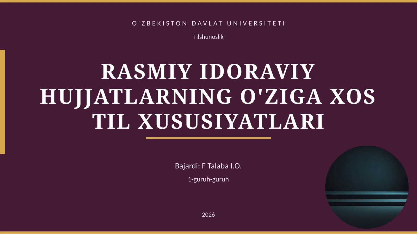 RASMIY IDORAVIY HUJJATLARNING O'ZIGA XOS TIL XUSUSIYATLARI