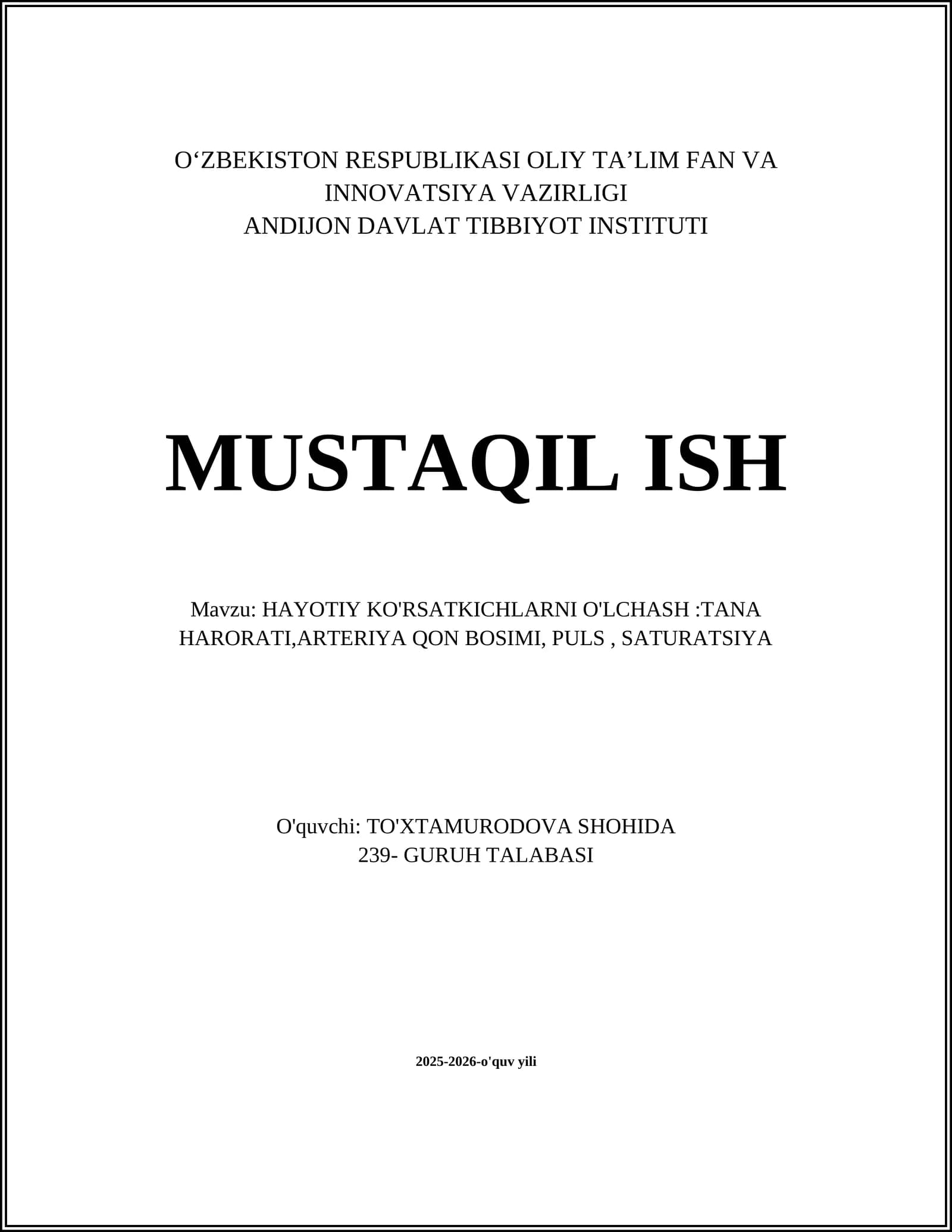 HAYOTIY KO'RSATKICHLARNI O'LCHASH:TANA HARORATI,ARTERIYA QON BOSIMI, PULS, SATURATSIYA