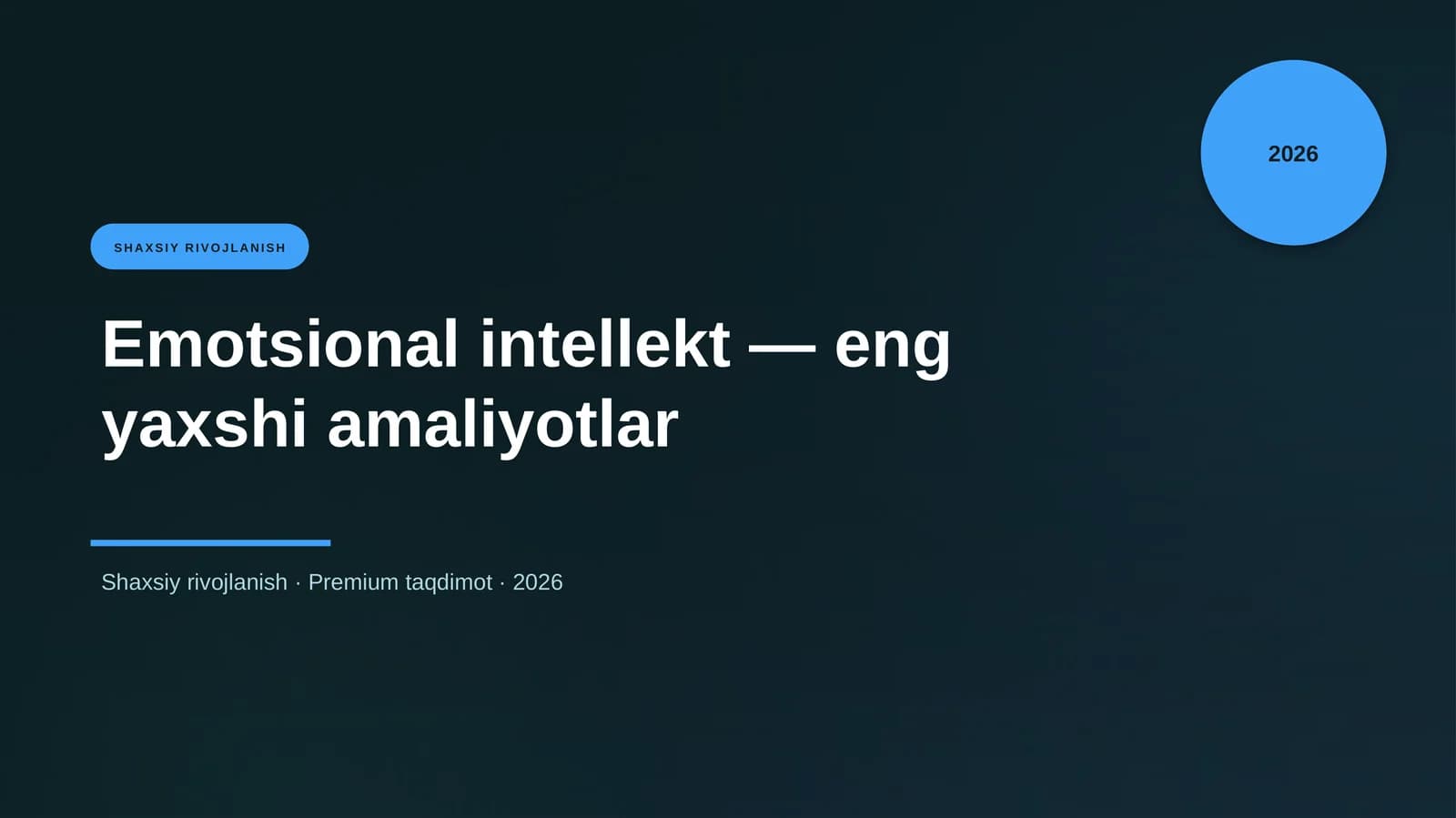 Emotsional intellekt — eng yaxshi amaliyotlar