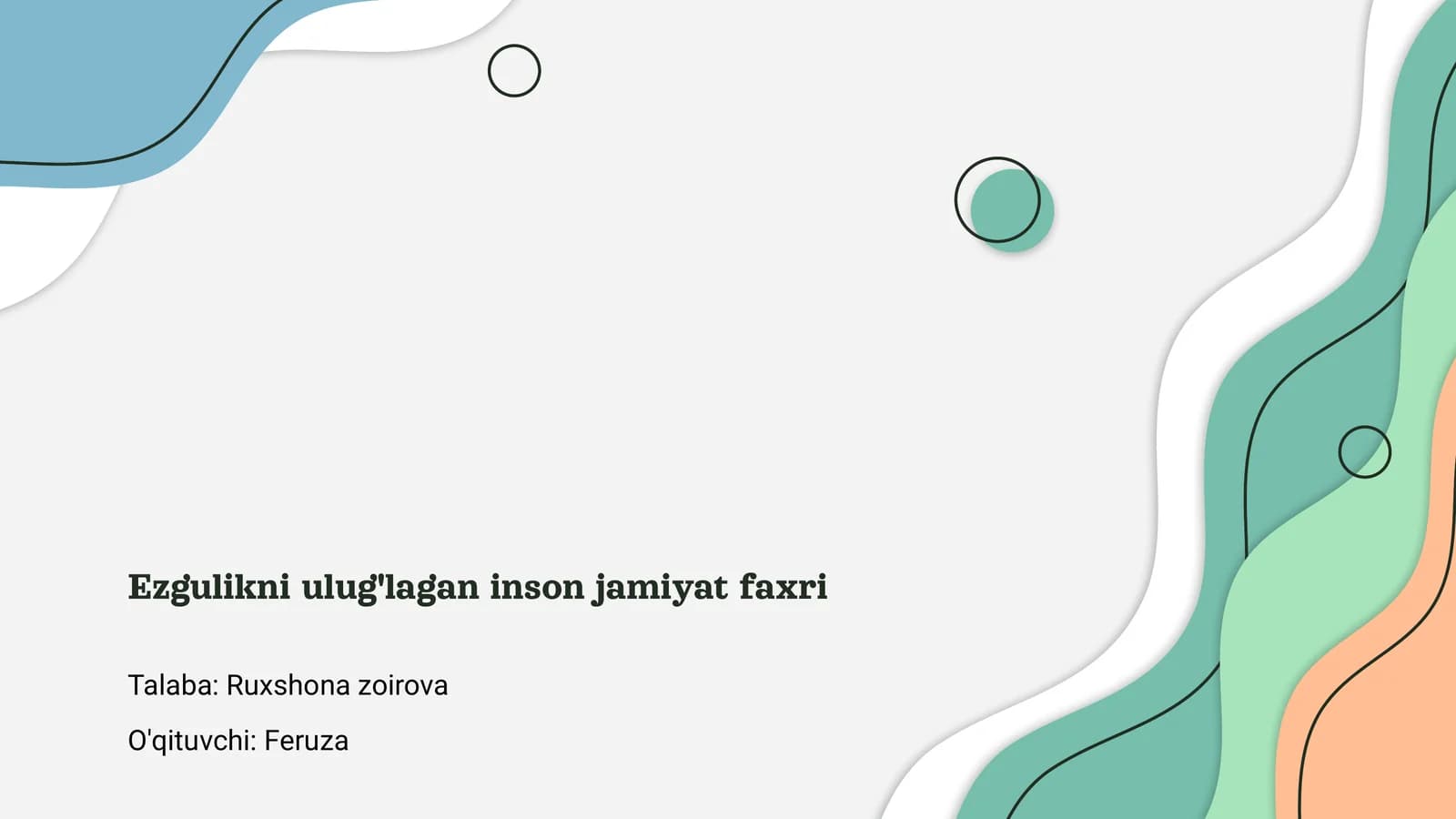 Ezgulikni ulug'lagan inson jamiyat faxri