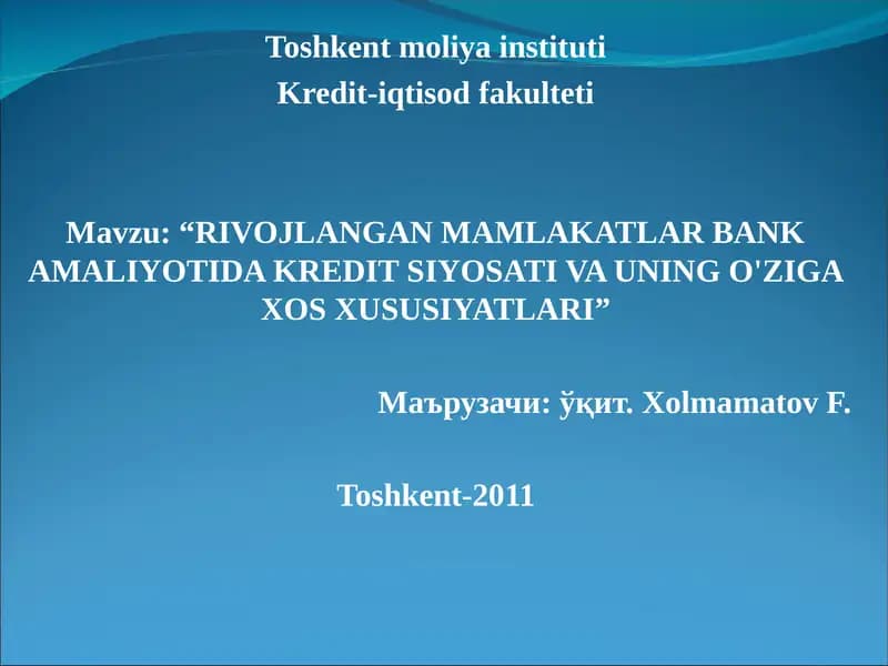 RIVOJLANGAN MAMLAKATLAR BANK AMALIYOTIDA KREDIT SIYOSATI VA UNING O'ZIGA XOS XUSUSIYATLARI