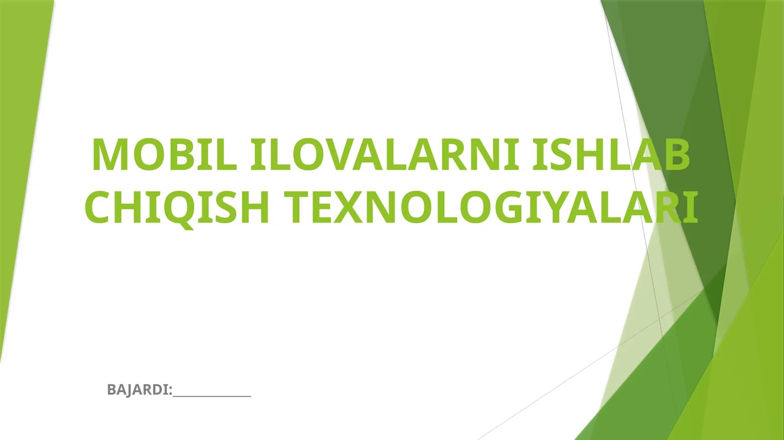 MOBIL ILOVALARNI ISHLAB CHIQISH TEXNOLOGIYALARI