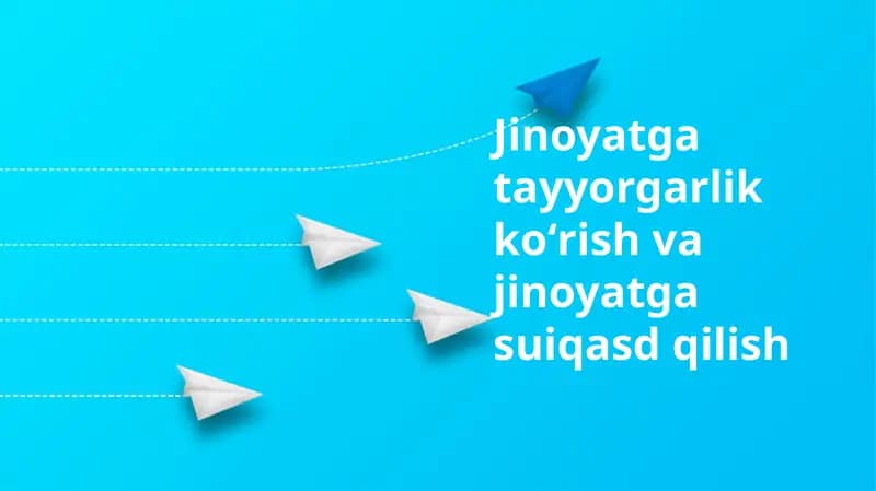 Jinoyatga tayyorgarlik koʻrish va jinoyatga suiqasd qilish