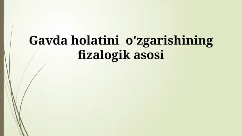 Tananing holati o'zgarishining fiziologik asoslari