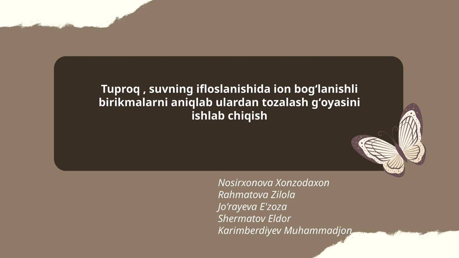 Tuproq, suvning ifloslanishida ion bogʻlanishli birikmalarni aniqlab ulardan tozalash gʻoyasini ishlab chiqish