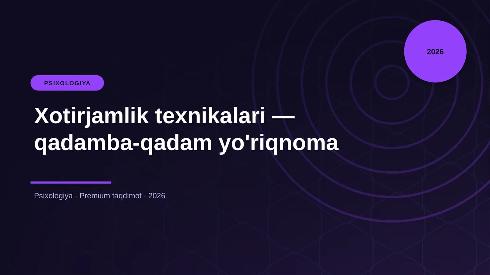 Xotirjamlik texnikalari — qadamba-qadam yo'riqnoma