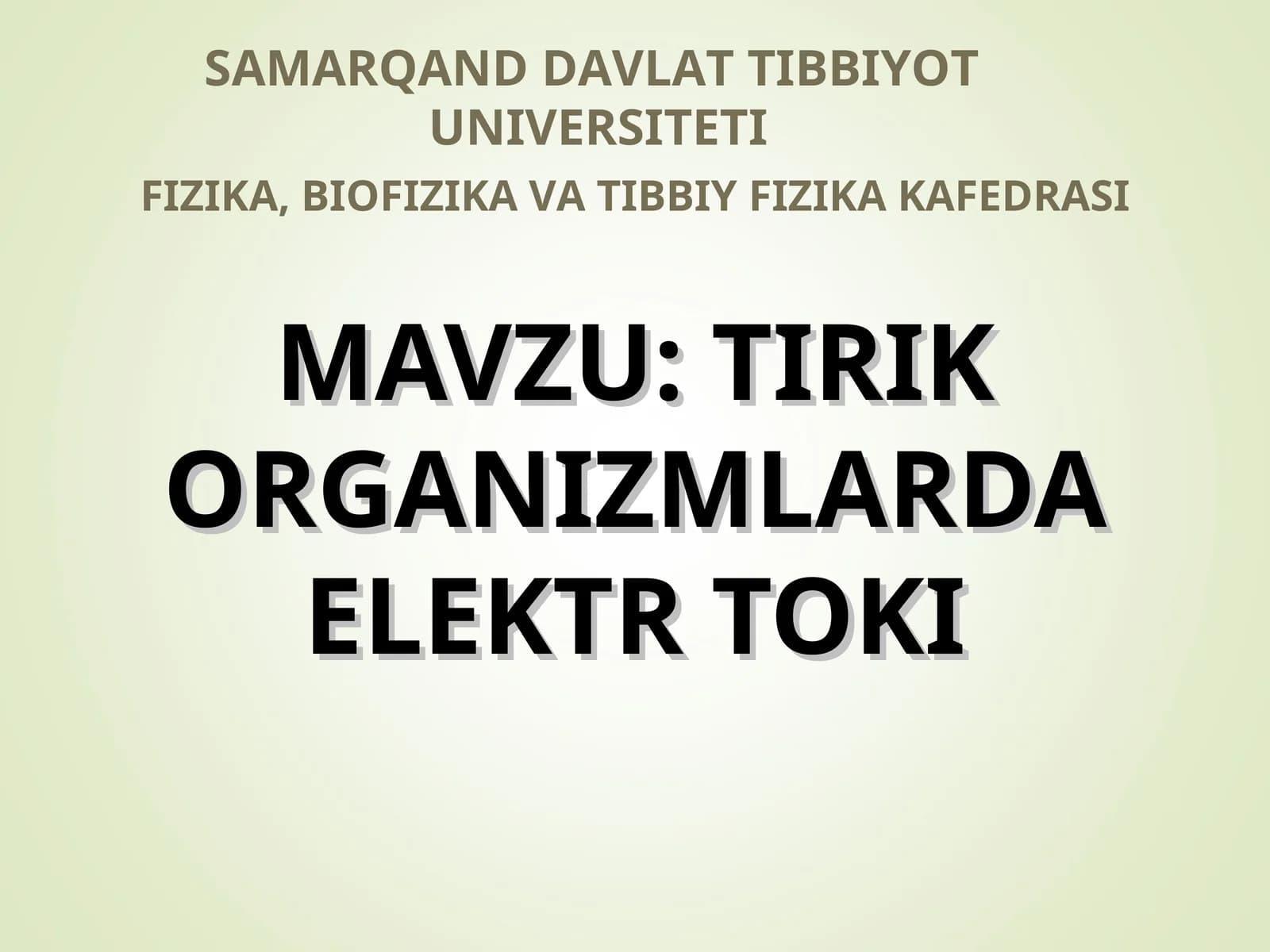 Biologik to‘qimalar va suyuqliklarning o’zgarmas tokda elektr o‘tkazuvchanugi