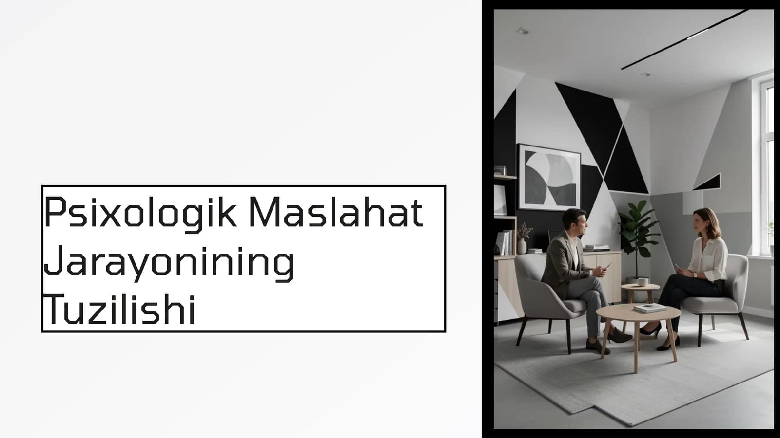 Psixologik Maslahat Jarayonining Tuzilishi