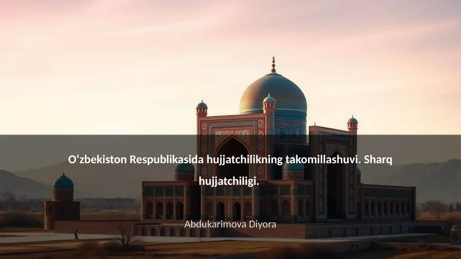 Hujjatchilikning takomillashuvi O‘zbekistonda