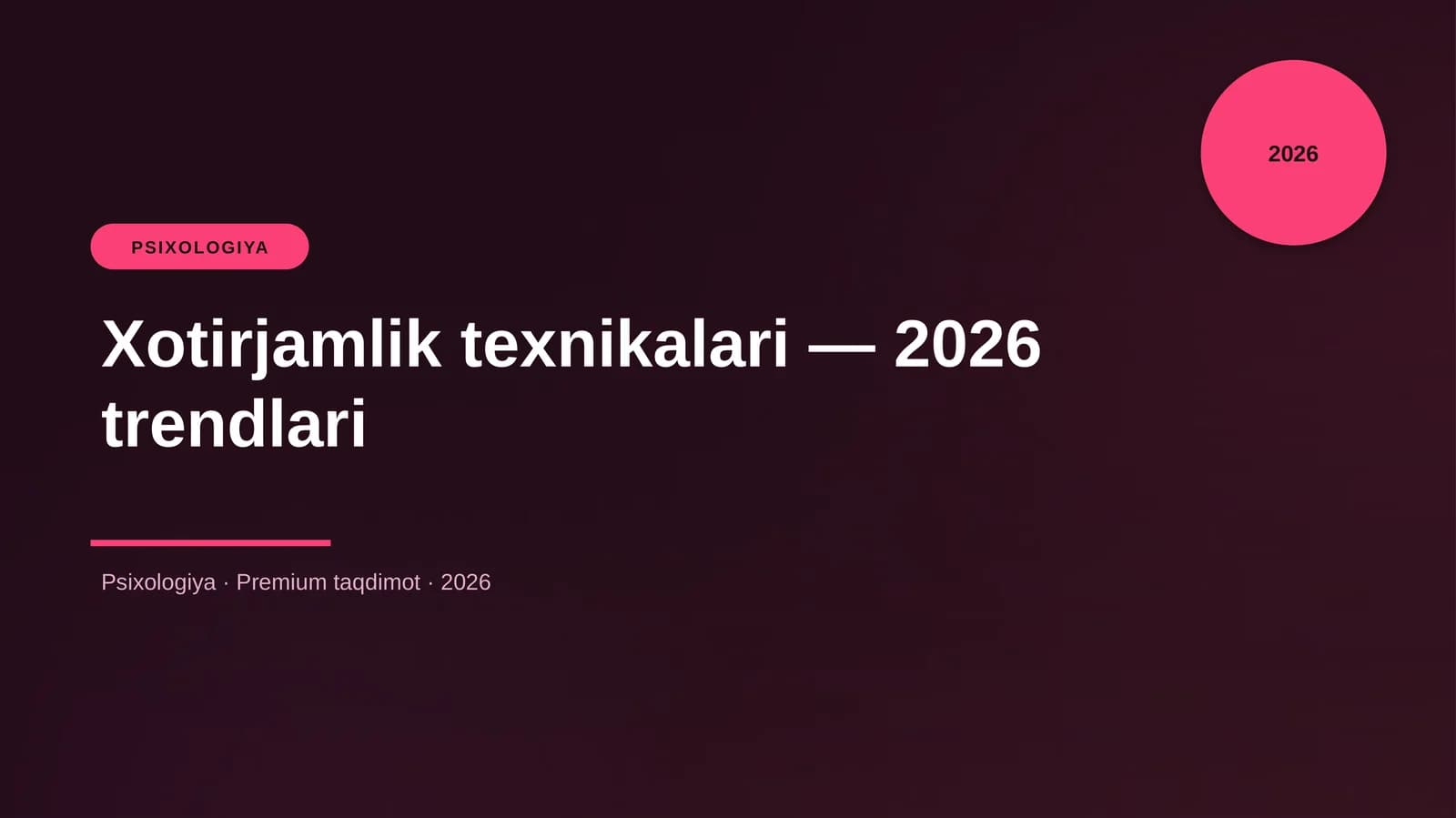 Xotirjamlik texnikalari — 2026 trendlari