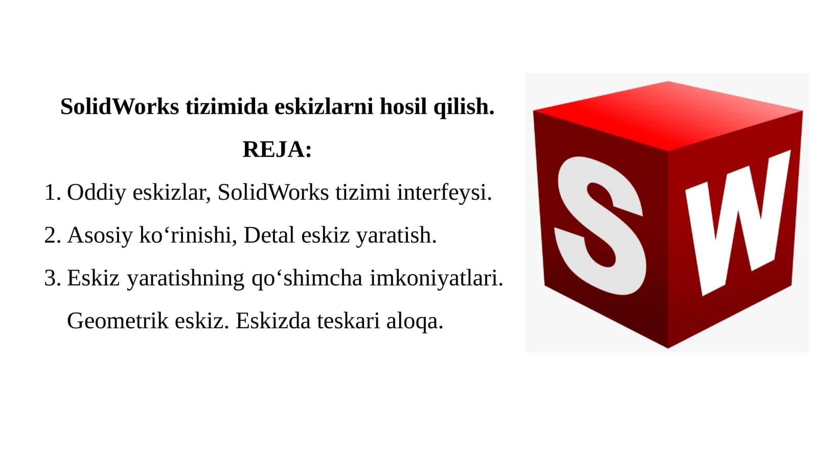 SolidWorkstizimida eskizlarni hosil qilish