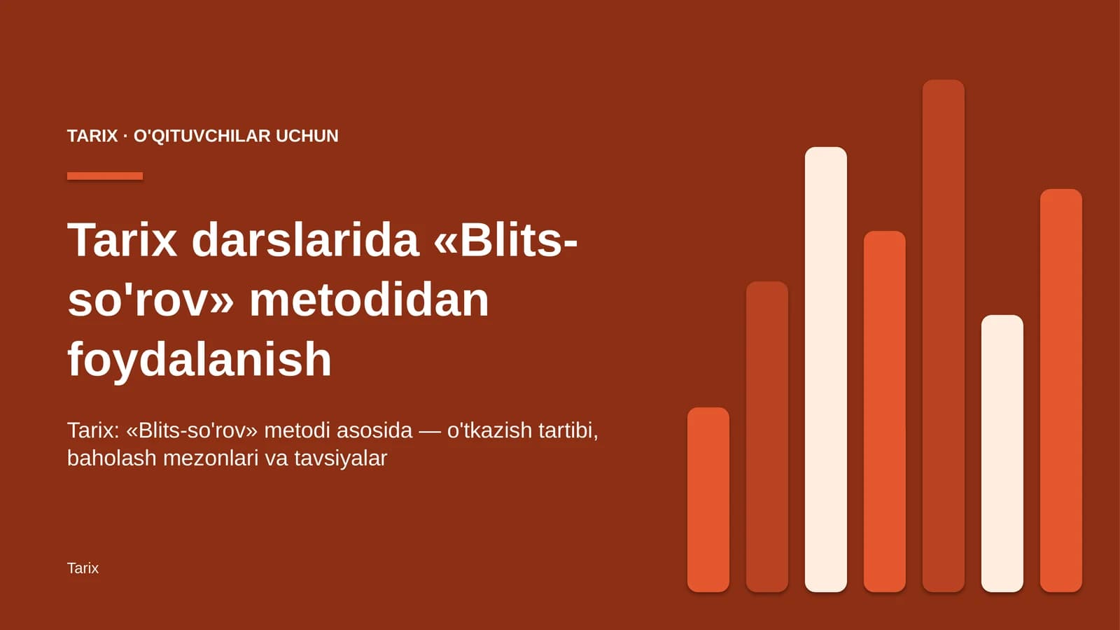tarix darslarida blits so'rov metodidan foydalanish 2887