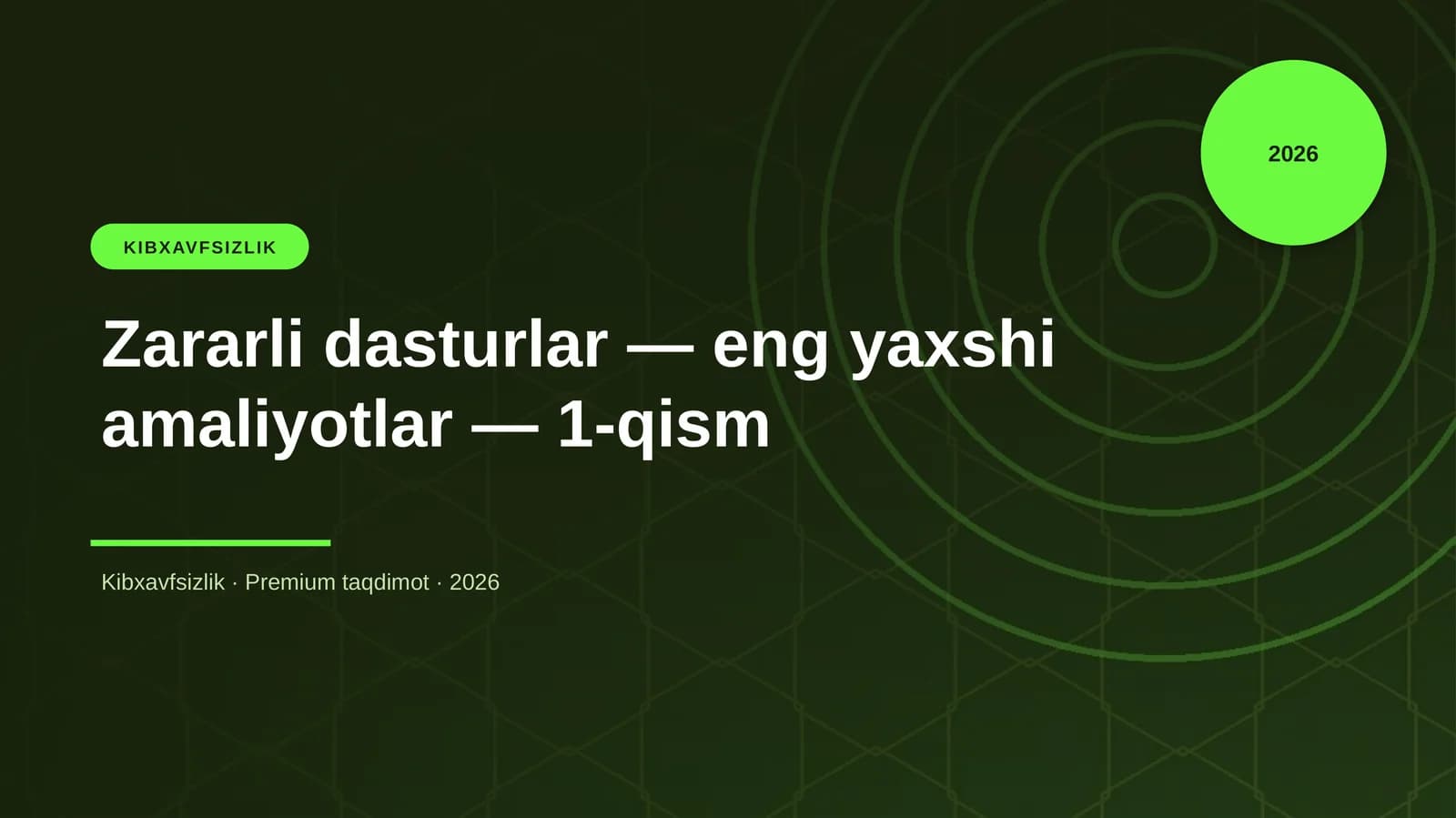 Zararli dasturlar — eng yaxshi amaliyotlar — 1-qism