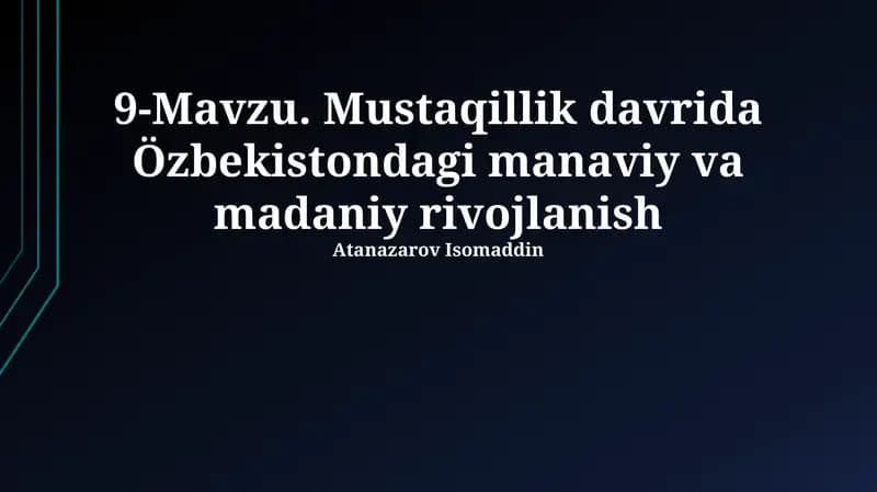 Mustaqillik davrida Özbekistondagi manaviy va madaniy rivojlanish