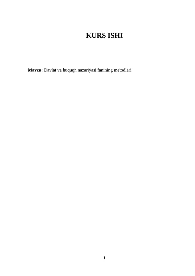 Mаvzu: Davlat va huquqn nazariyasi fanining metodlari.kurs ishi