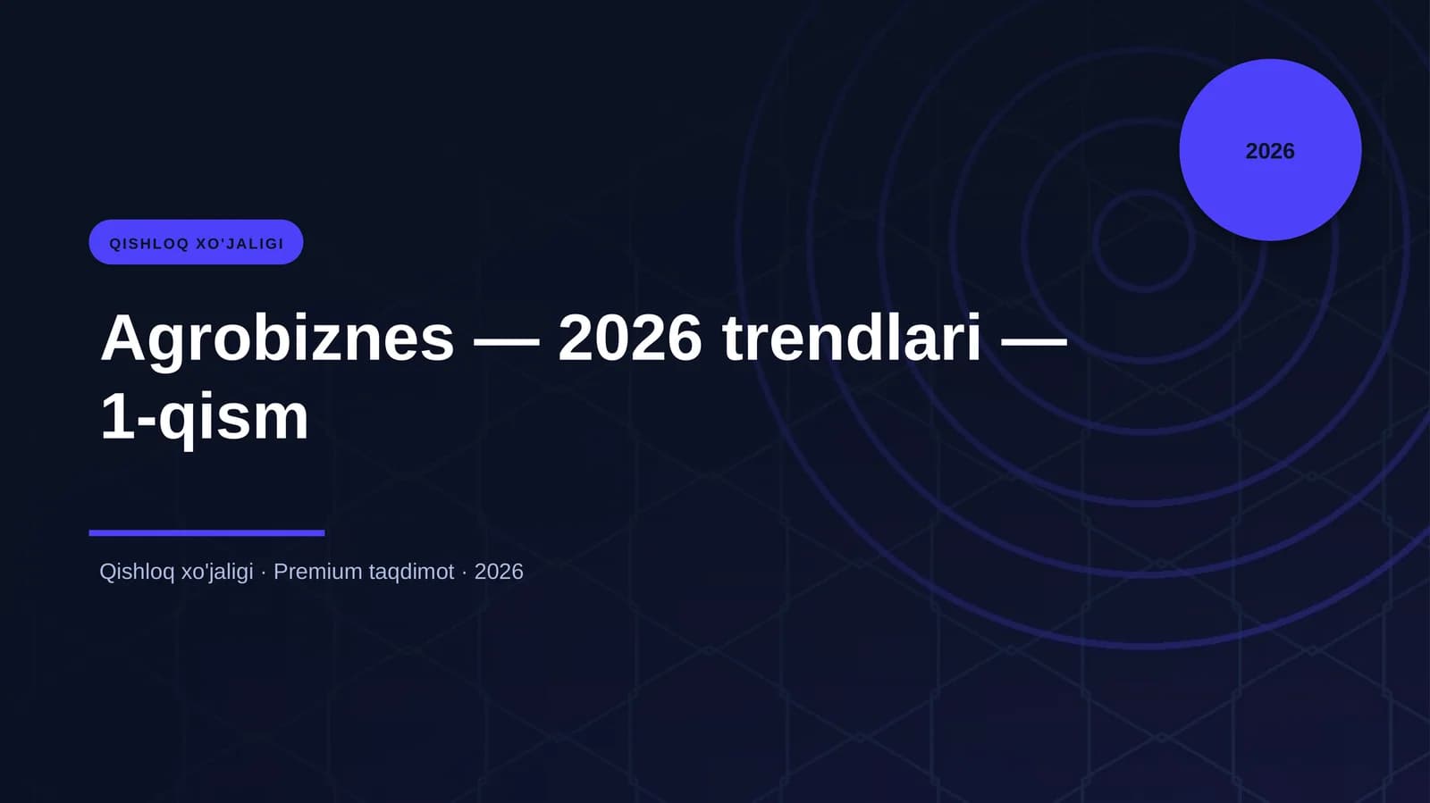 Agrobiznes — 2026 trendlari — 1-qism