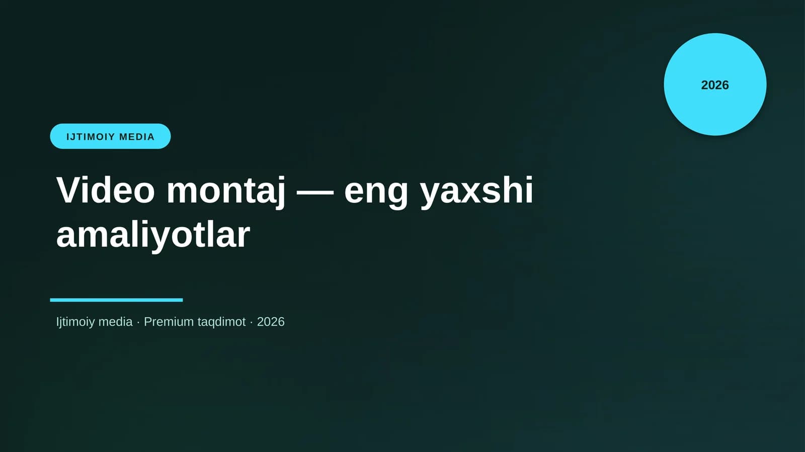 Video montaj — eng yaxshi amaliyotlar