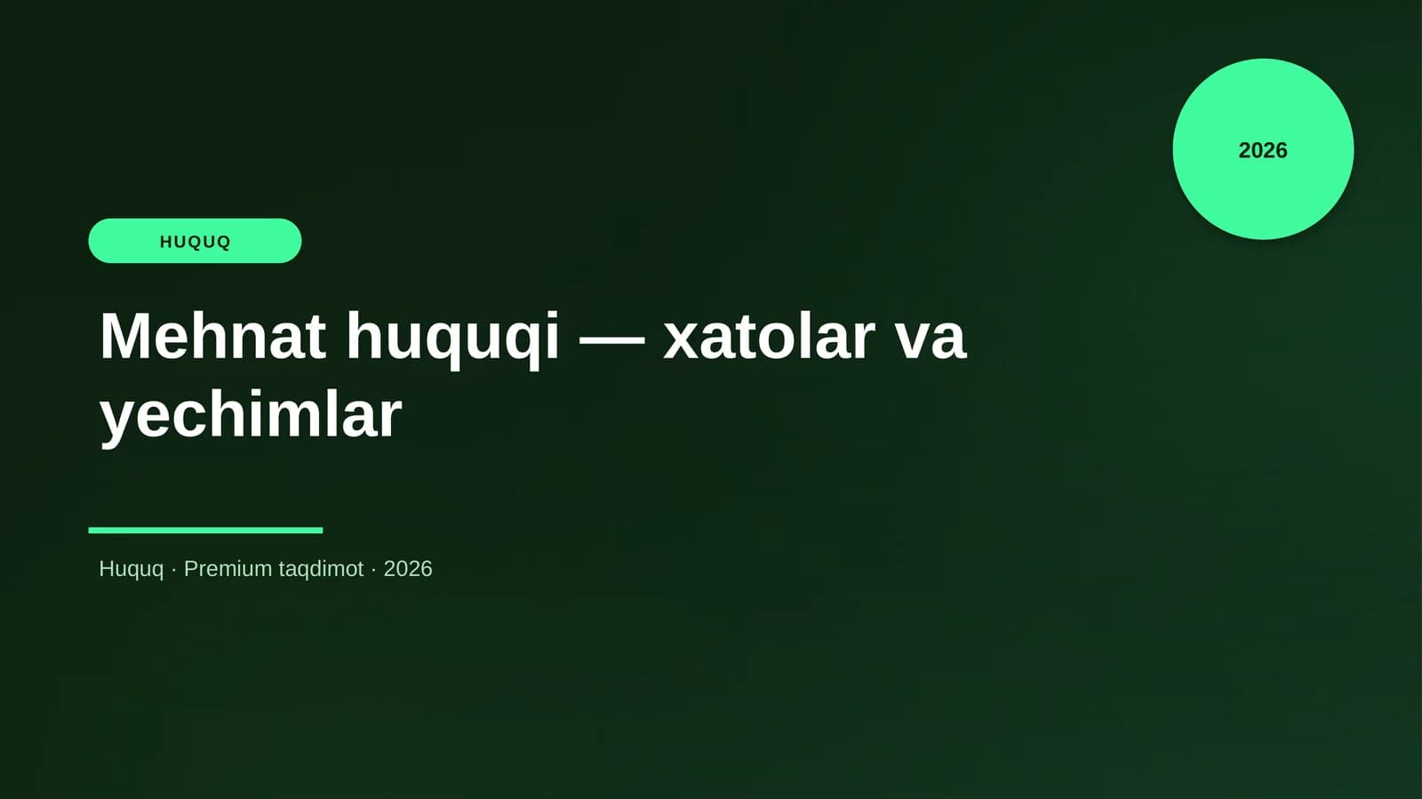 Mehnat huquqi — xatolar va yechimlar