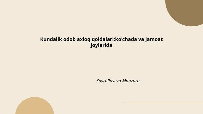 Kundalik odob axloq qoidalari:ko'chada va jamoat joylarida