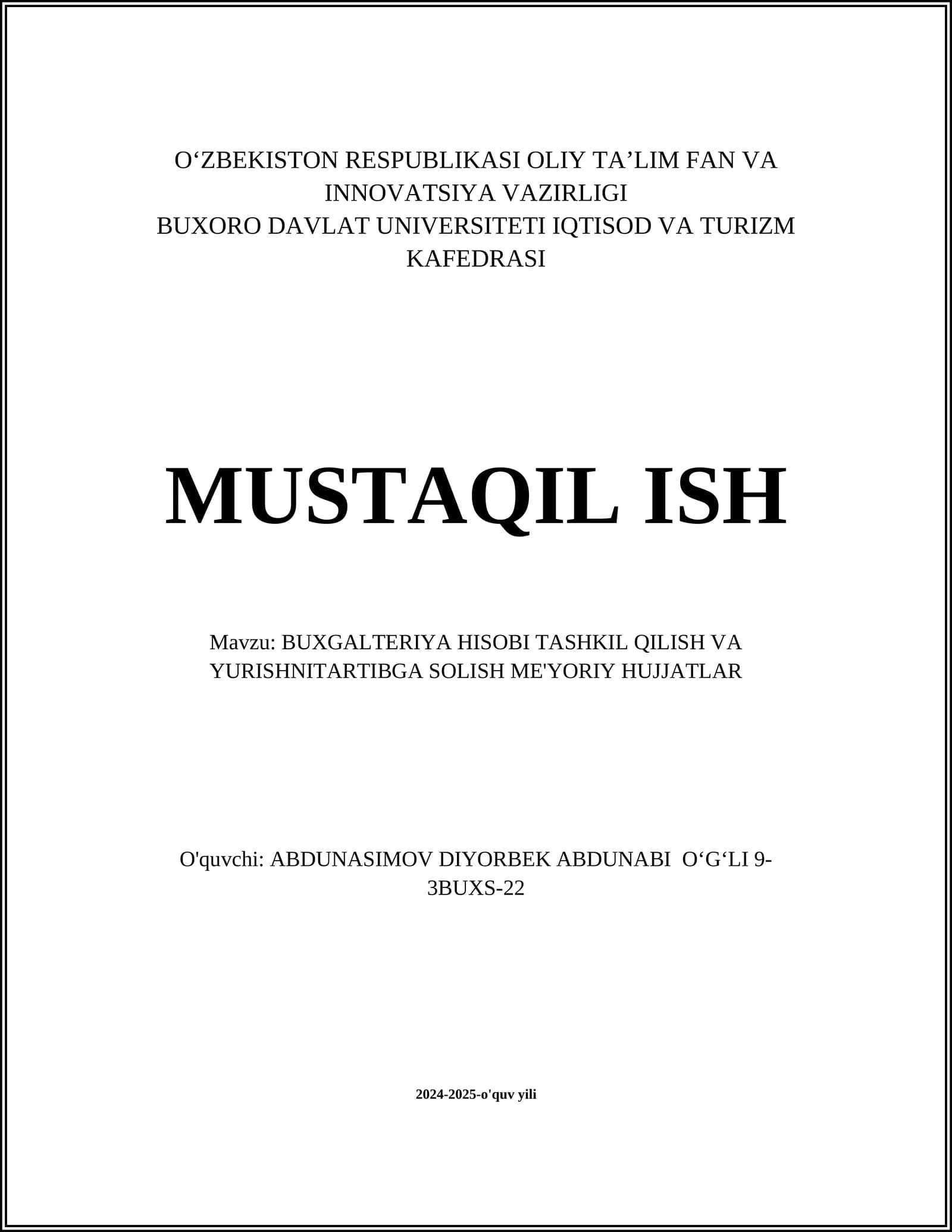 BUXGALTERIYA HISOBI TASHKIL QILISH VA YURISHNITARTIBGA SOLISH ME'YORIY HUJJATLAR