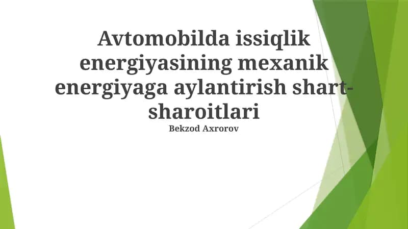 Avtomobilda issiqlik energiyasining mexanik energiyaga aylantirish shart-sharoitlari